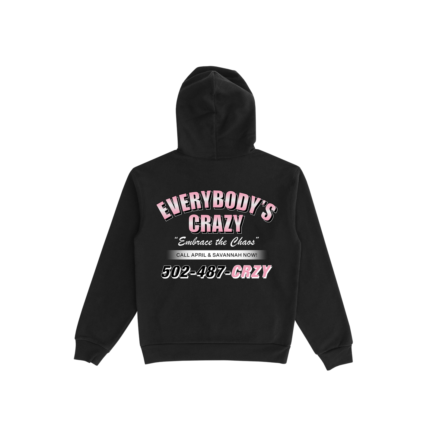 Everybody's Crazy Black Hoodie