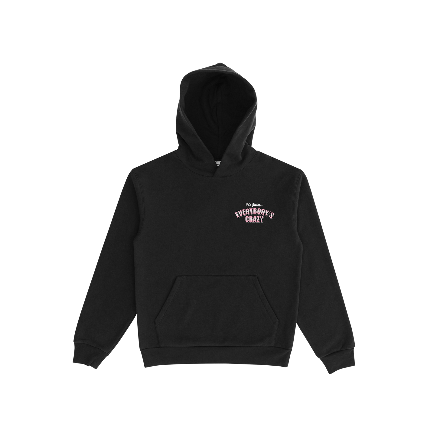 Everybody's Crazy Black Hoodie