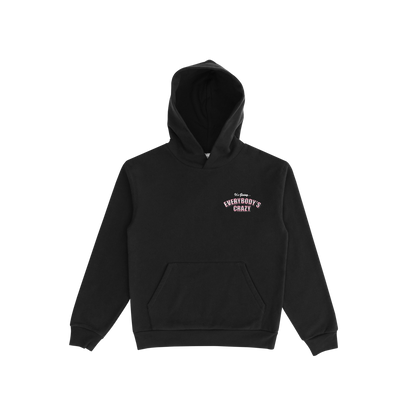 Everybody's Crazy Black Hoodie